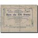 Pirot:02-2232, B+, Tergnier, Fargniers, Quessy et Vouel, 1 Franc, 1914, Francia