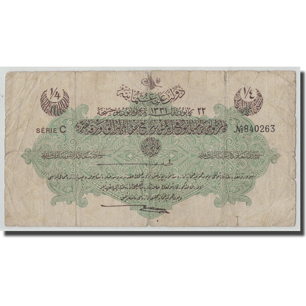 Banknote, Turkey, 1/4 Livre, L.1331, AH1331-12-22, KM:81, VG(8-10)