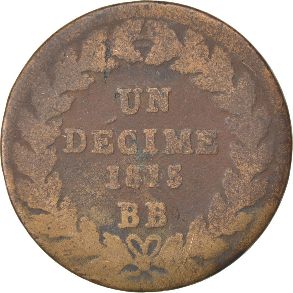 FRANCE, Louis XVIII, Decime, 1815, Strasbourg, KM #701, F(12-15), Bronze,...