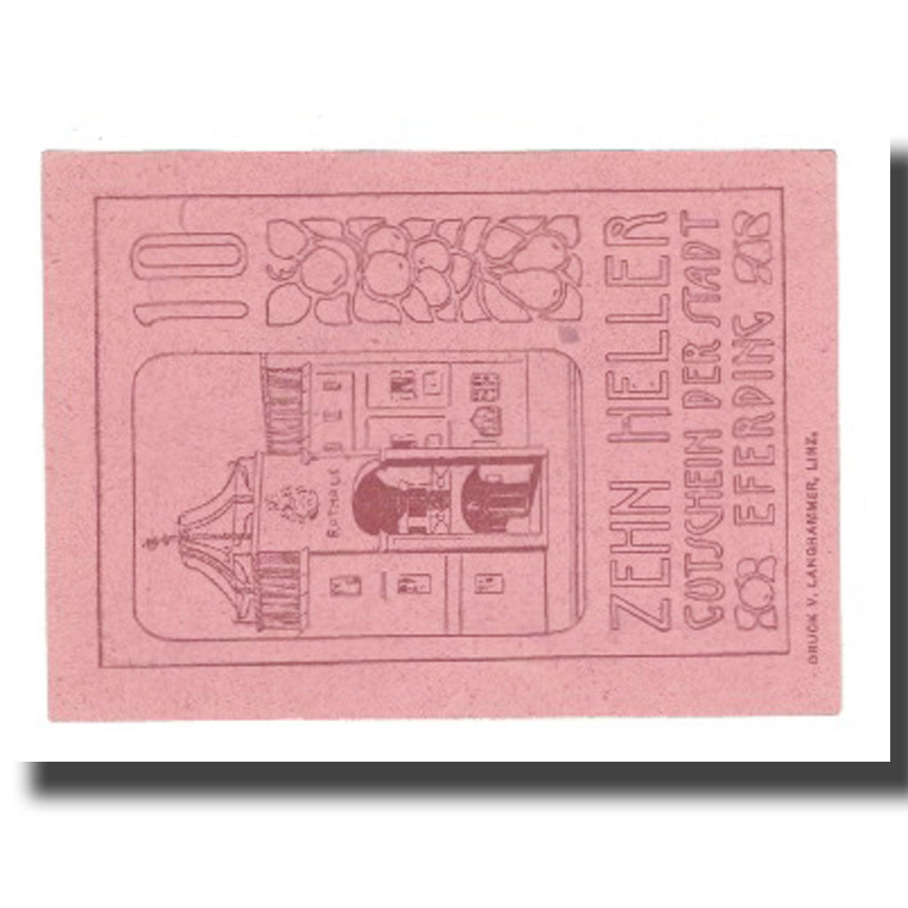 Billet, Autriche, Eferding O.Ö. Stadtgemeinde, 10 Heller, Texte 6, SUP, Mehl:FS