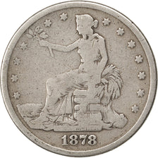 Stati Uniti, Trade Dollar, Dollar, 1878, U.S. Mint, Philadelphia, B+, Argento...