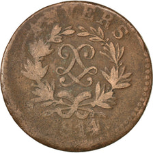 FRENCH STATES, 5 Centimes, 1814, Anvers, KM #4.1, F(12-15), Bronze, Gadoury...