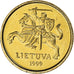 Moeda, Lituânia, 10 Centu, 1999, MS(63), Níquel-Latão