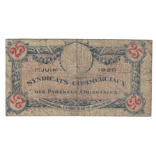 France, Pyrénées Orientales, 25 Centimes, 1920, Syndicats Commerciaux, B+