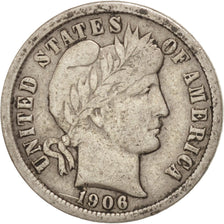 United States, Barber Dime, Dime, 1906, U.S. Mint, Philadelphia, EF(40-45)