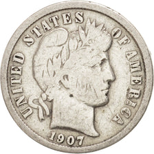 United States, Barber Dime, Dime, 1907, U.S. Mint, Philadelphia, VF(20-25)