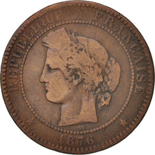 Coin, France, Cérès, 10 Centimes, 1876, Bordeaux, VF(20-25), Bronze, KM:815.2