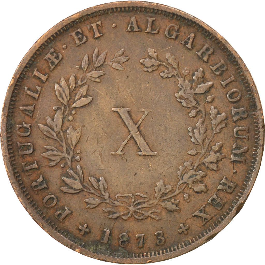 PORTUGAL, 10 Reis, 1873, KM #514, EF(40-45), Copper, 14.49