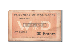 Great Britain, Prisoners of War Camps in France, 100 Francs, 1940-1944