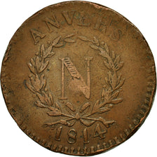 Monnaie, France, ANTWERP, 10 Centimes, 1814, Anvers, TB, Bronze, Gadoury:191a
