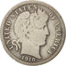 United States, Barber Dime, Dime, 1910, U.S. Mint, Philadelphia, VG(8-10)