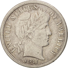 United States, Barber Dime, Dime, 1911, U.S. Mint, San Francisco, VF(30-35)
