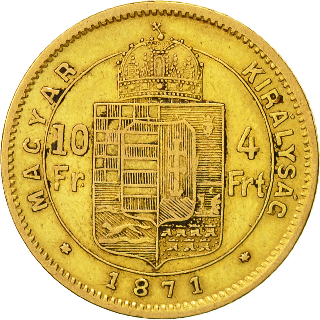 Hungary, Franz Joseph I, 4 Forint 10 Francs, 1871, Kormoczbanya, EF(40-45)