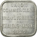 Coin, France, Union Commerciale et Industrielle, Châlons-Sur-Marne, 25