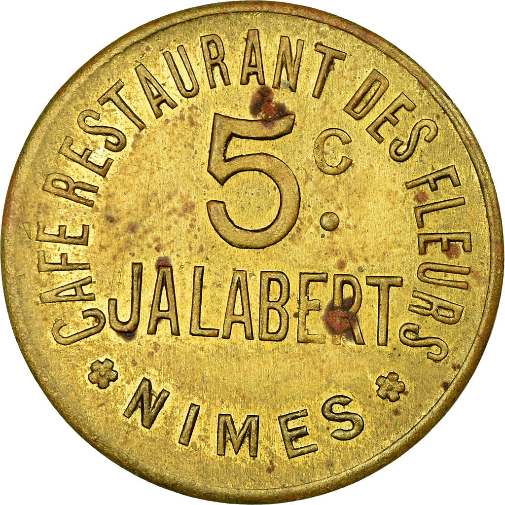 Monnaie, France, Café Restaurant des fleurs, JALABERT, Nîmes, 5 Centimes