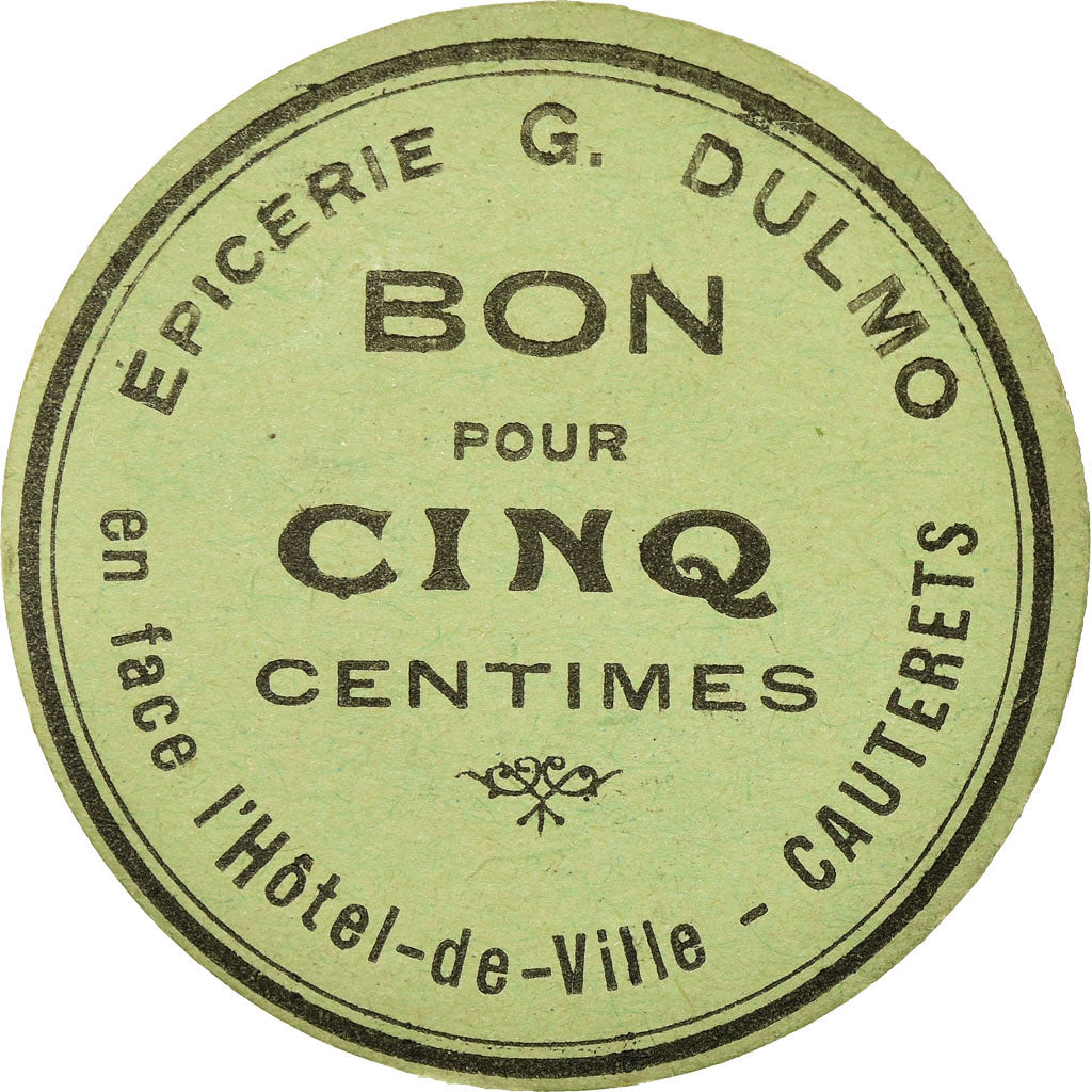 Coin, France, Epicerie G. DULMO, Cauterets, 5 Centimes, AU(55-58), Cardboard