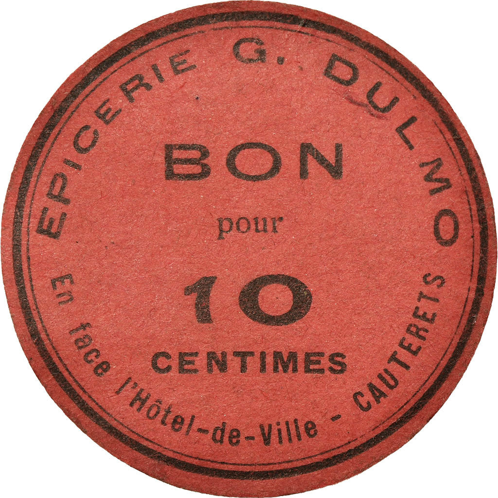Coin, France, Epicerie G. DULMO, Cauterets, 10 Centimes, AU(55-58), Cardboard