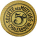 Münze, Frankreich, Chaléassière, Société des Moteurs, Saint-Etienne, 5