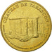Frankreich, Token, Touristic token, Tarascon - Chateau n°1, 2004, MDP, SS