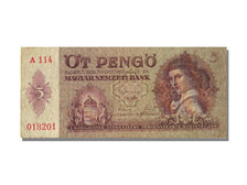 Hungary, 5 Pengö, 1939, 1939-10-25, AU(55-58)