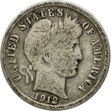 Moneta, Stati Uniti, Barber Dime, Dime, 1912, U.S. Mint, San Francisco, MB+