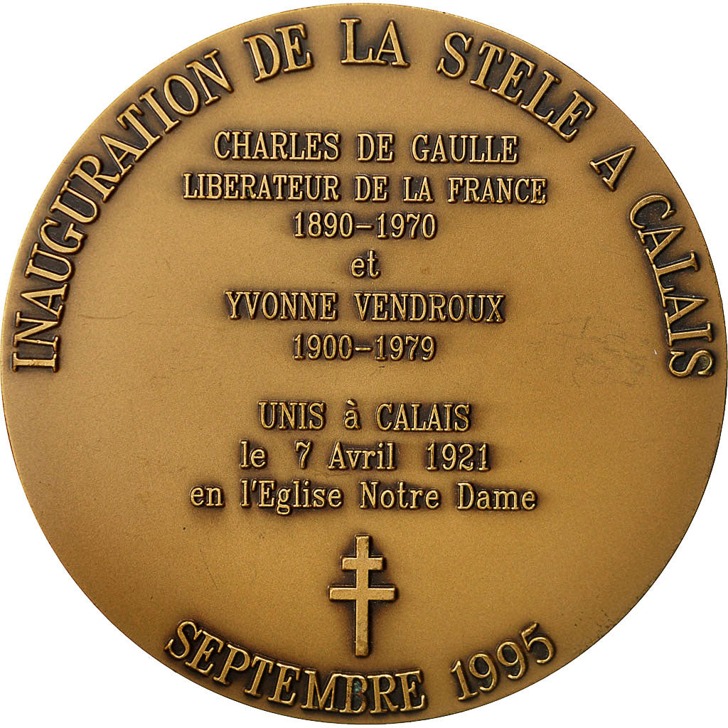 France, Medal, Inauguration de la Stèle de Charles de Gaulle à Calais, 1995