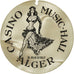Algeria, Token, Casino Music-Hall, 9 Rue d'Isly, Alger, AU(50-53)