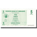 Biljet, Zimbabwe, 5 Cents, 2007, 2007-07-31, KM:34, NIEUW