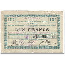 Frankreich, Macquigny, 10 Francs, 1917, Bon des Régions, SGE, Pirot:02-1415