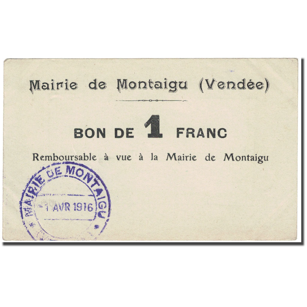 France, Montaigu, 1 Franc, 1916, Bon de Municipalité, EF(40-45), Pirot:85-11