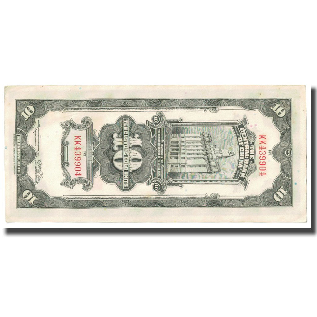 Banknote, China, 10 Customs Gold Units, KM:327d, EF(40-45)
