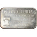 United States of America, Medal, 1 TROY OZ. .999 FINE SILVER BAR PHILADELPHIA