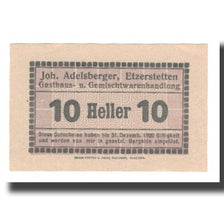 Banconote, Austria, Etzerstetten, Prv. Joh. Adelsberger, 10 Heller, N.D, 1920