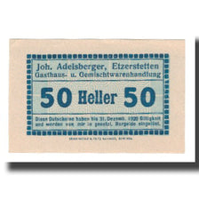 Banconote, Austria, Etzerstetten, Prv. Joh. Adelsberger, 50 Heller, N.D, 1920