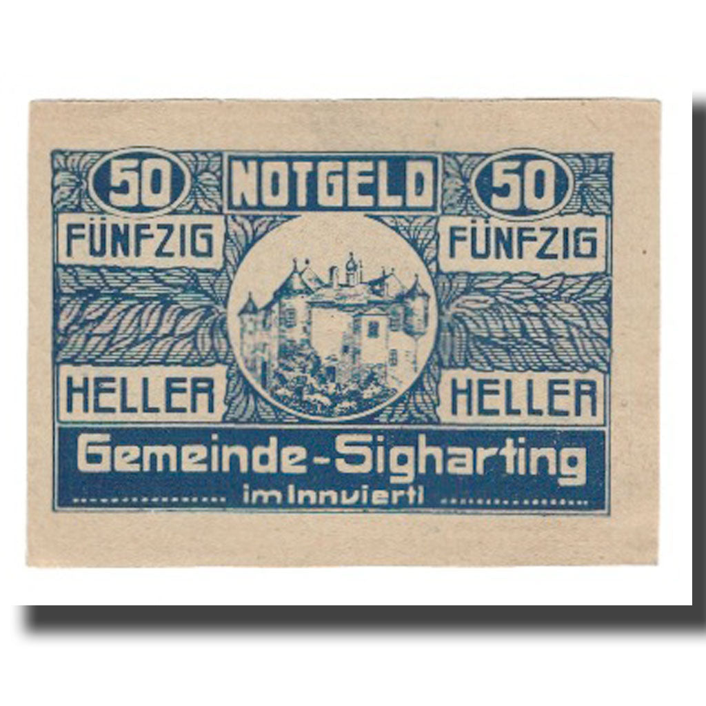 Geldschein, Österreich, Sigharting im Innviertel O.Ö. Gemeinde, 50 Heller