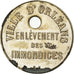Frankrijk, Token, Ville d'Orléans, Enlèvement des Immondices, ZF