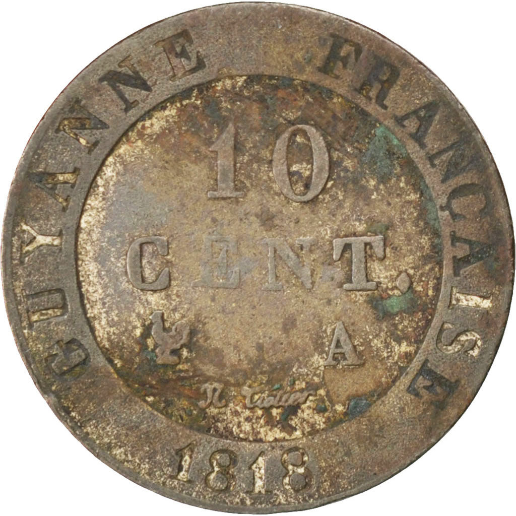 FRENCH GUIANA, 10 Centimes, 1818, Paris, KM #A1, VF(30-35), Billon, 22.5, 2.27