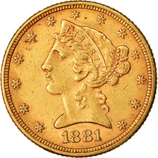 Moeda, Estados Unidos da América, Coronet Head, $5, Half Eagle, 1881, U.S.