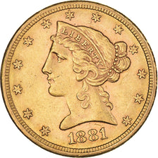 Moneda, Estados Unidos, Coronet Head, $5, Half Eagle, 1881, San Francisco, MBC+