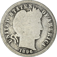 Moneta, USA, Barber Dime, 1896, Philadelphia, F(12-15), Srebro, KM:113