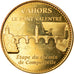 Francia, Token, Jetón turístico, 46/ Le Pont Valentré - Cahors, Arts &