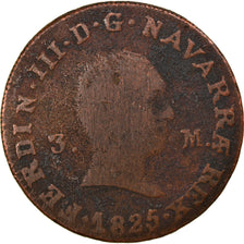 Münze, Spanien, NAVARRE, Ferdinand III, 3 Maravédis, 1825, Madrid, S, Kupfer