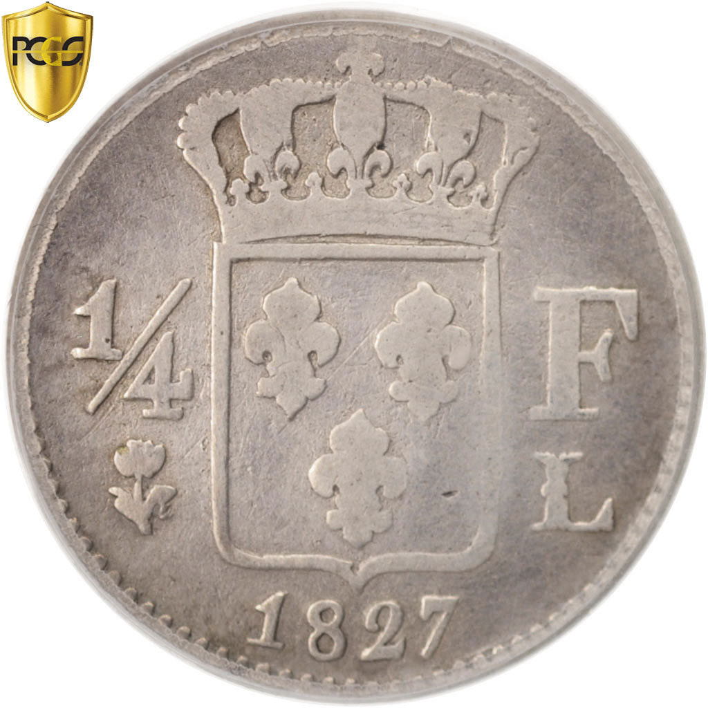 Monnaie, France, Charles X, 1/4 Franc, 1827, Bayonne, PCGS, Genuine, TB, Argent
