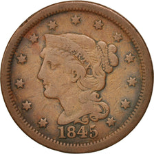 États-Unis, Braided Hair Cent, 1845, Philadelphia, TB+, KM:67